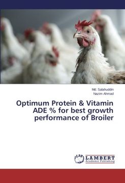 portada Optimum Protein & Vitamin Ade % for Best Growth Performance of Broiler