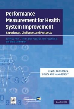 portada Performance Measurement for Health System Improvement: Experiences, Challenges and Prospects (Health Economics, Policy and Management) (en Inglés)