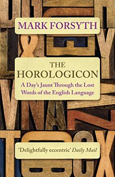portada The Horologicon: A Day's Jaunt Through the Lost Words of the English Language