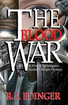 portada The Blood War: The Mystery Adventures of Private Investigator Andrew Knight (en Inglés)