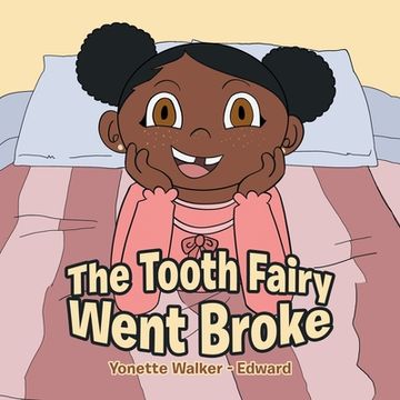 portada The Tooth Fairy Went Broke (en Inglés)