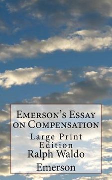 portada Emerson's Essay on Compensation: Large Print Edition (in English)