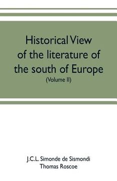 portada Historical view of the literature of the south of Europe (Volume II) (en Inglés)