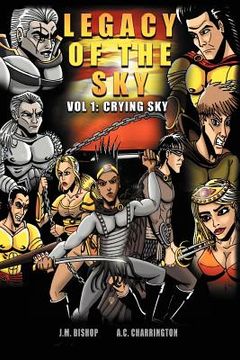 portada legacy of the sky: volume i: crying sky (en Inglés)