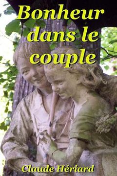 portada Bonheur dans le couple: Bonheur, crises et solutions (en Francés)