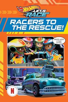 portada Hot Wheels Let's Race: Racers to the Rescue (Comic Reader) (en Inglés)