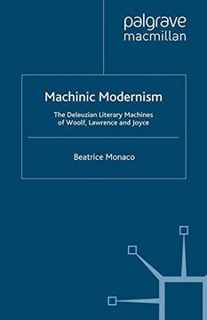 portada Machinic Modernism: The Deleuzian Literary Machines of Woolf, Lawrence and Joyce