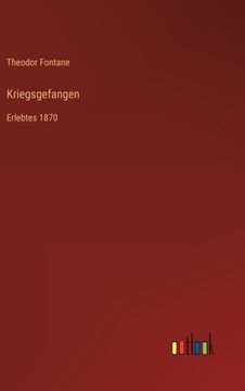 portada Kriegsgefangen: Erlebtes 1870 (in German)