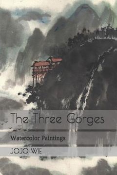 portada The Three Gorges: Watercolor Paintings (en Inglés)