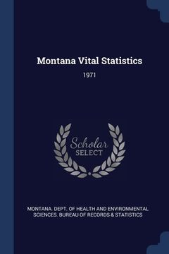 portada Montana Vital Statistics: 1971 (en Inglés)