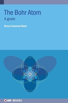 portada The Bohr Atom: A guide (en Inglés)