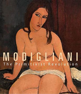 portada Modigliani: The Primitivist Revolution (en Inglés)