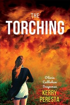 portada The Torching: Olivia Callahan Suspense (en Inglés)