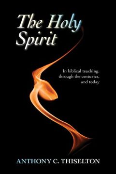 portada The Holy Spirit: In Biblical Teaching, Through the Centuries and Today