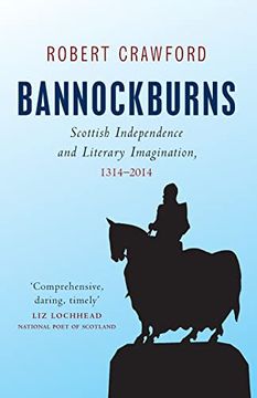 portada Bannockburns: Scottish Independence and Literary Imagination, 1314-2014 (en Inglés)