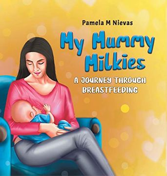portada My Mummy Milkies: A Journey Through Breastfeeding (in English)