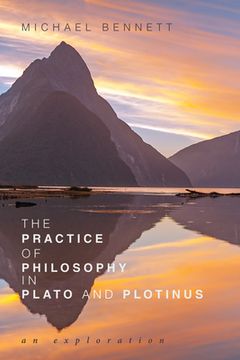 portada The Practice of Philosophy in Plato and Plotinus (en Inglés)