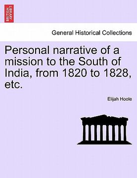 portada personal narrative of a mission to the south of india, from 1820 to 1828, etc.