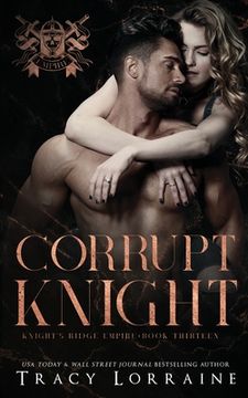 portada Corrupt Knight: A Dark Mafia Romance (en Inglés)