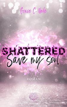 portada Shattered - Save my Soul (Band 3) (en Alemán)