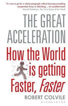 portada The Great Acceleration: How the World is Getting Faster, Faster