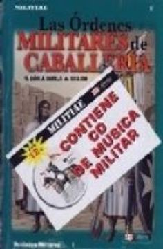 portada LAS ORDENES MILITARES DE CABALLERIA (INCLUYE AUDIO-CD DE MUSICA M ILITAR) (En papel)