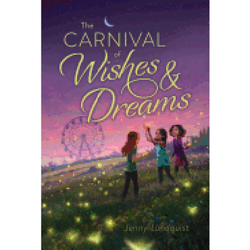 portada The Carnival of Wishes & Dreams (en Inglés)