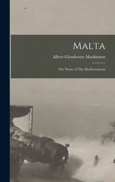 portada Malta: The Nurse of The Mediterranean (en Inglés)