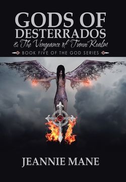 portada Gods of Desterrados & the Vengeance of Tunui Realm: Book Five of the God Series (en Inglés)