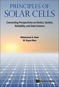 portada Principles of Solar Cells: Connecting Perspectives on Device, System, Reliability, and Data Science (Paperback) (en Inglés)
