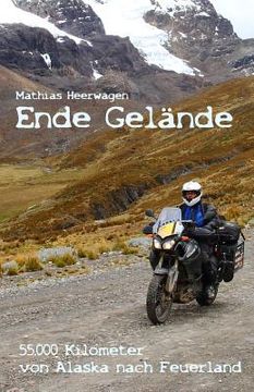 portada Ende Gelände - 55.000 Kilometer von Alaska nach Feuerland (in German)