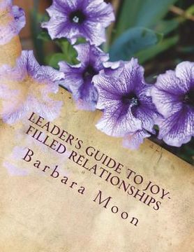 portada Leader's Guide to Joy-Filled Relationships (en Inglés)