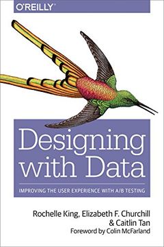 portada Designing with Data: Improving the User Experience with A/B Testing (en Inglés)