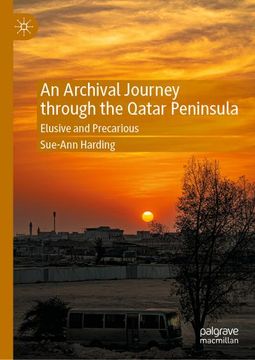 portada An Archival Journey Through the Qatar Peninsula: Elusive and Precarious