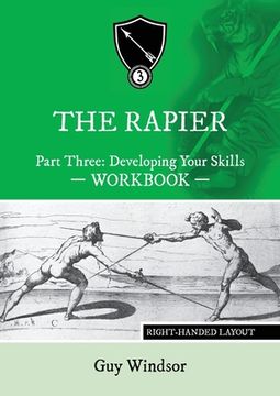 portada The Rapier Part Three Develop Your Skills: Right Handed Layout (in English)