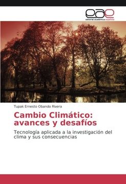 portada Cambio Climático: avances y desafíos: Tecnología aplicada a la investigación del clima y sus consecuencias