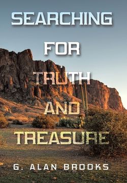 portada Searching for Truth and Treasure: An Adventure into a World of Treasure and Treachery (en Inglés)