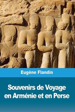 portada Souvenirs de Voyage en Arménie et en Perse (en Francés)