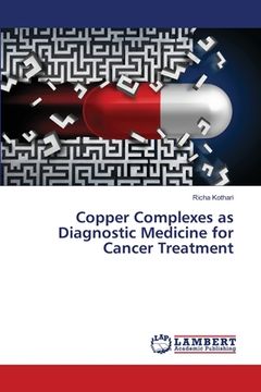 portada Copper Complexes as Diagnostic Medicine for Cancer Treatment