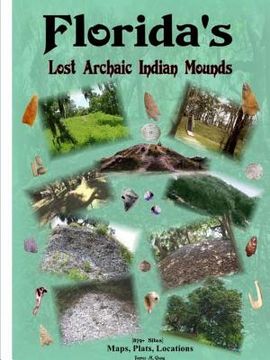 portada Florida's Lost Archaic Indian Mounds (en Inglés)