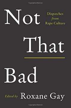 portada Not That Bad: Dispatches From Rape Culture (in English)