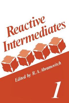 portada Reactive Intermediates: Volume 1 (en Inglés)