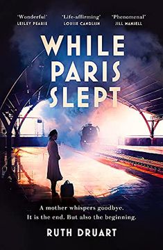 portada While Paris Slept: The Beautiful, Heartrending Story of a Mother in Wartime Paris (en Inglés)