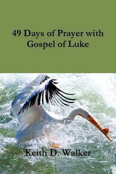 portada 49 Days of Prayer with Gospel of Luke (en Inglés)