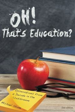 portada Oh, That's Education?: Observations from a decade in the classroom
