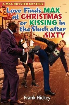 portada Love Finds Max Royster at Christmas or Kissing in the Slush After Sixty (A Max Royster Mystery)