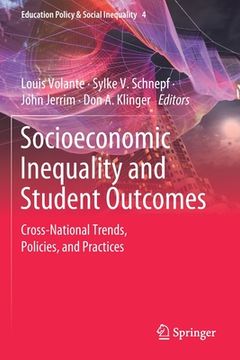 portada Socioeconomic Inequality and Student Outcomes: Cross-National Trends, Policies, and Practices (en Inglés)