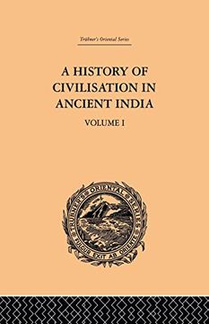portada A History of Civilisation in Ancient India: Based on Sanscrit Literature: Volume i (en Inglés)