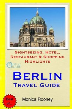portada Berlin Travel Guide: Sightseeing, Hotel, Restaurant & Shopping Highlights (in English)