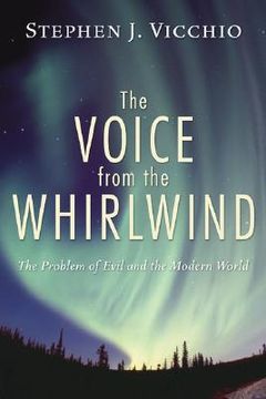 portada the voice from the whirlwind: the problem of evil and the modern world (en Inglés)